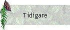 Tidigare