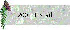 2009 Tistad