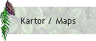 Kartor / Maps